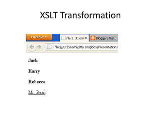 XSLT Transformation
 