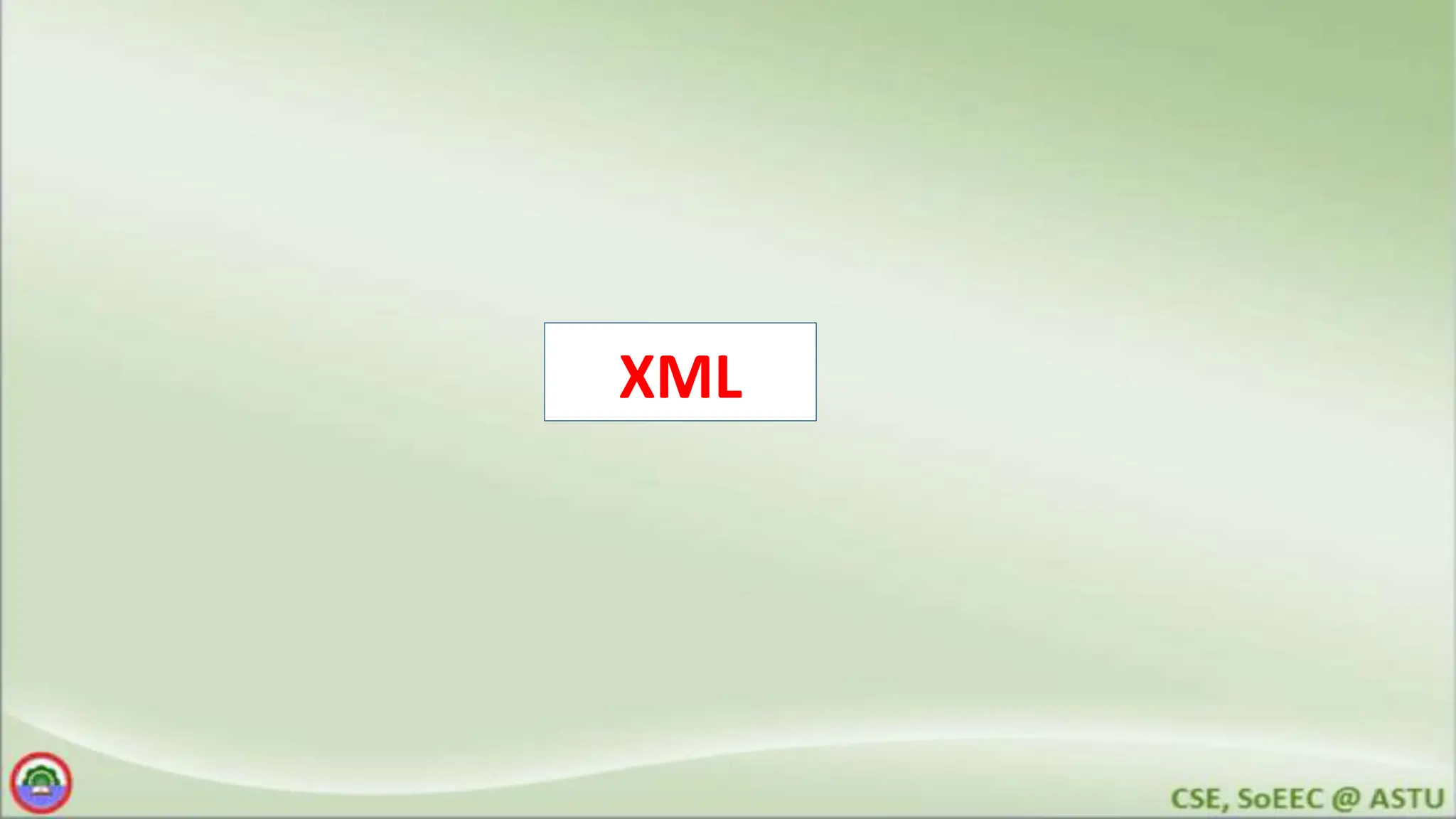 XML
 