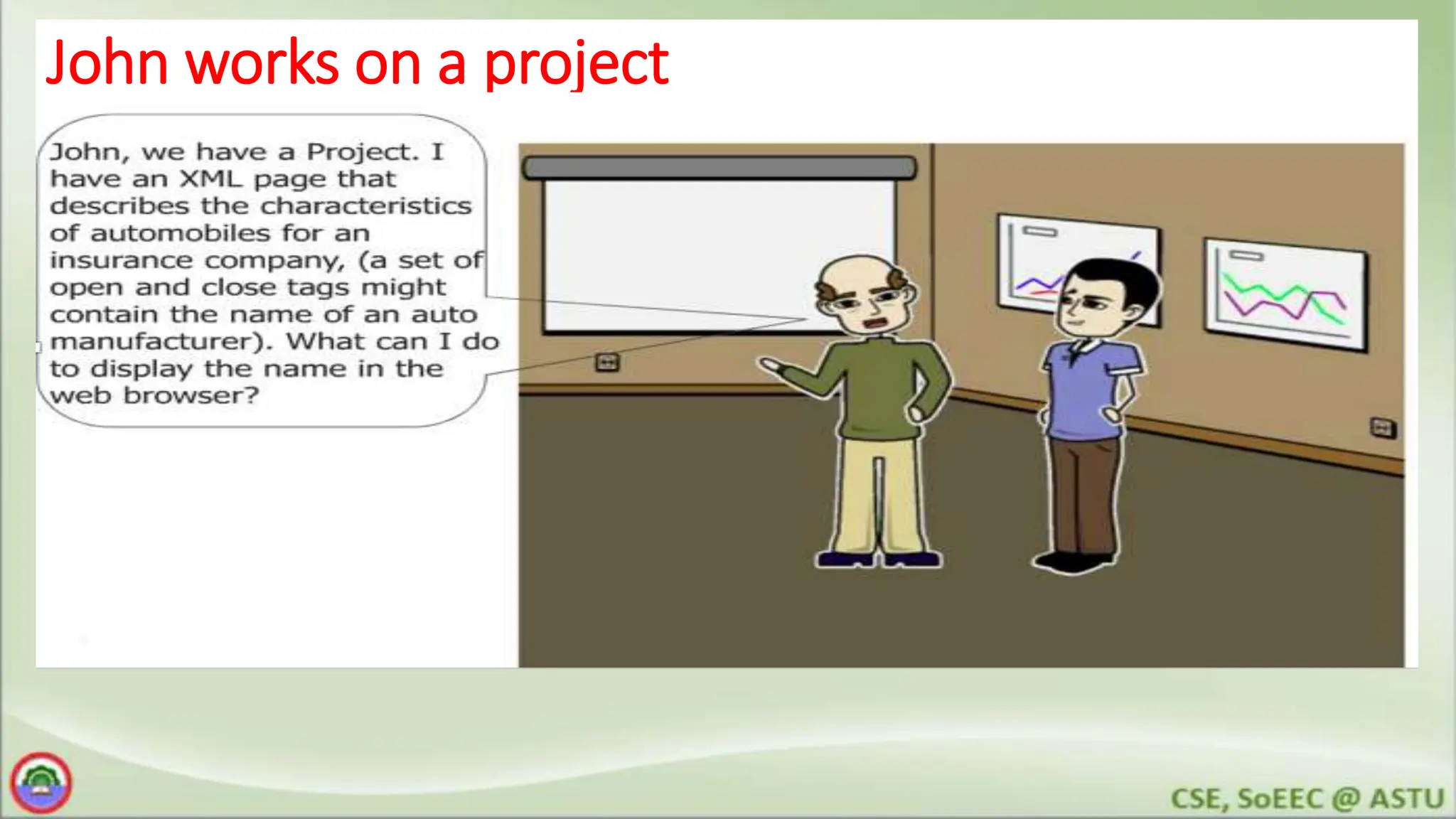 John works on a project
 