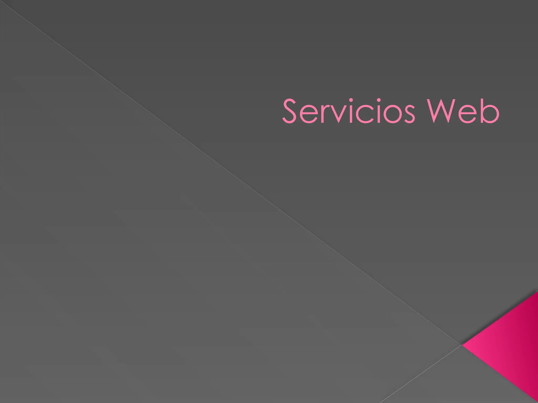 Servicios Web
 