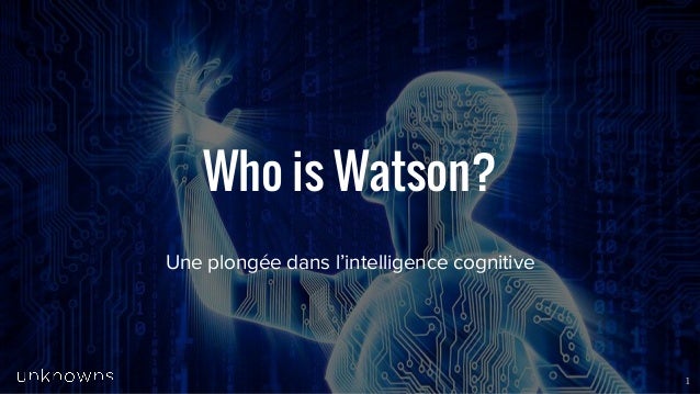 Who is watson?