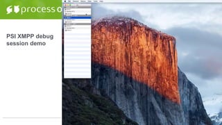 PSI XMPP debug
session demo
 