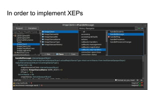 In order to implement XEPs
 