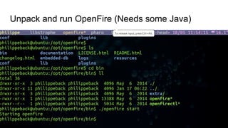 Unpack and run OpenFire (Needs some Java)
 