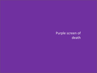 Purple screen of death