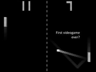 First videogame ever?
