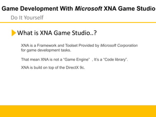 Xna game development | PPTX