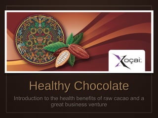 Healthy Chocolate ,[object Object]