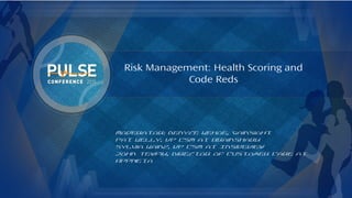 ©2015 Gainsight. All Rights Reserved.
Risk Management: Health Scoring and
Code Reds
Moderator: Denyce Kehoe, Gainsight
Pat Kelly, VP CSM at Brainshark
Sylvia Kainz, VP CSM at InsideView
John Tewfik, Director of Customer Care at
AppNeta
 