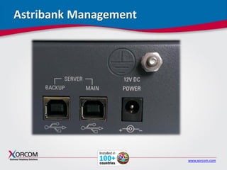 www.xorcom.com
Astribank Management
 