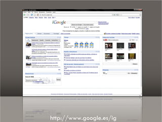 Escritorios virtuais




http://www.google.es/ig
 