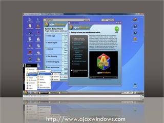 Escritorios virtuais




http://www.ajaxwindows.com
 