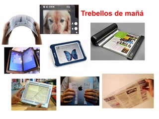 Trebellos de mañá
 