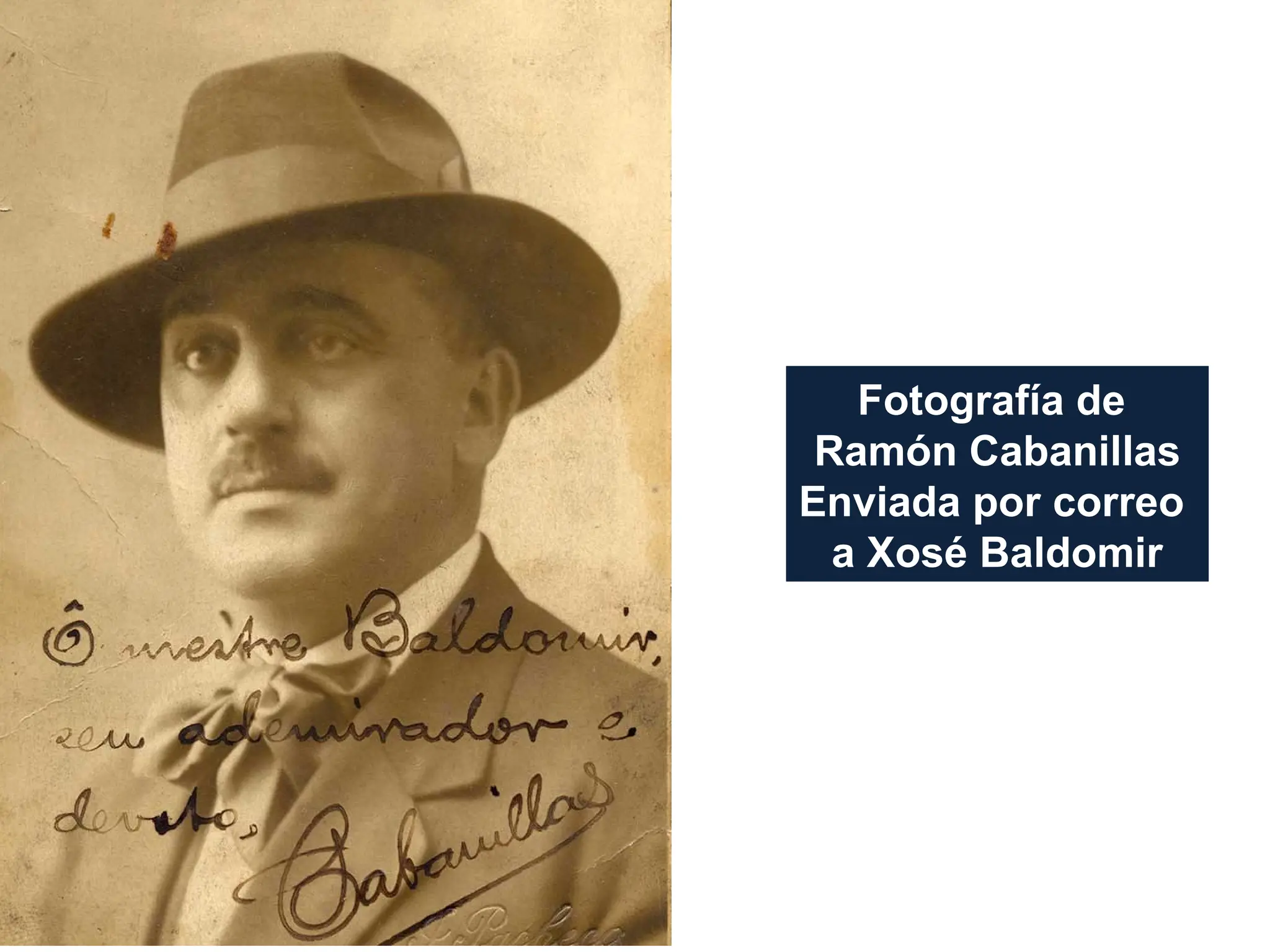 Fotografía de
Ramón Cabanillas
Enviada por correo
a Xosé Baldomir
 