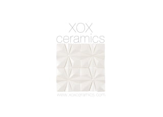XOX
ceramics



www.xoxceramics.com
 