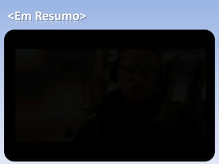 <Em Resumo>
 