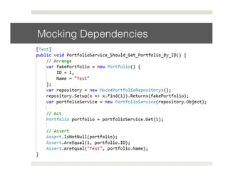 Mocking Dependencies! 
 