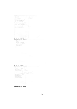 108
Ilustración 10: Tiquete
Ilustración 11: Usuario
Ilustración 12: Venta
 