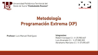 Metodologia Agil Programacion Extrema (eXtreme Programing)