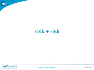 risk + risk<br />