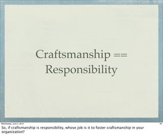 Growing and Fostering Software Craftsmanship | PDF