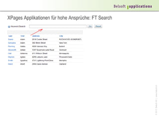 XPages Applikationen für hohe Ansprüche: FT Search




                                                     © 2013 Belsoft AG | www.belsoft.ch
 