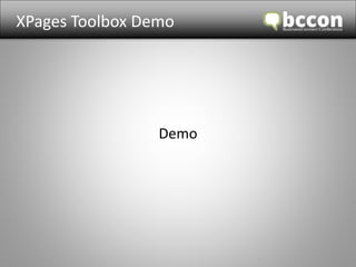 XPages Toolbox Demo 
Demo 
 