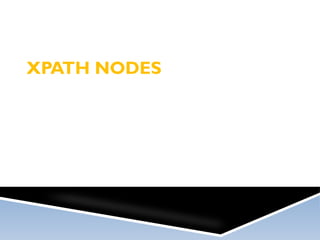 XPATH NODES
 