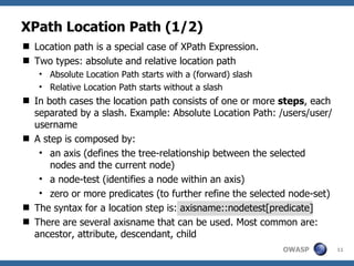 XPath Location Path (1/2) ,[object Object],[object Object],[object Object],[object Object],[object Object],[object Object],[object Object],[object Object],[object Object],[object Object],[object Object]