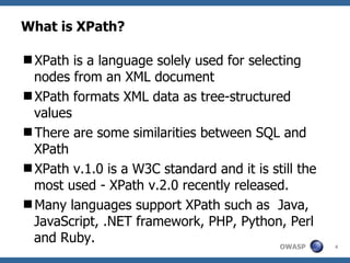 What is XPath? ,[object Object],[object Object],[object Object],[object Object],[object Object]