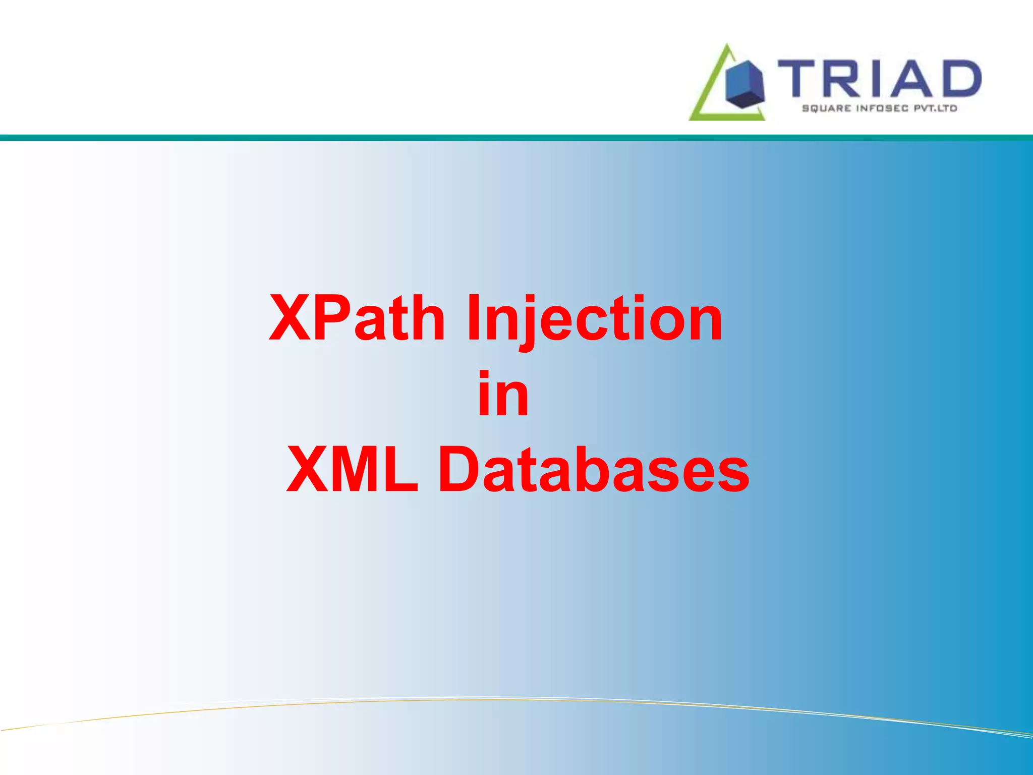 Xpath injection in XML databases | PPT