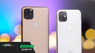 IPHONE 11
20.000 PTS
club
 