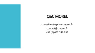C&C MOREL
conseil-entreprise.cmorel.fr
contact@cmorel.fr
+33 (0) 652 246 659
 