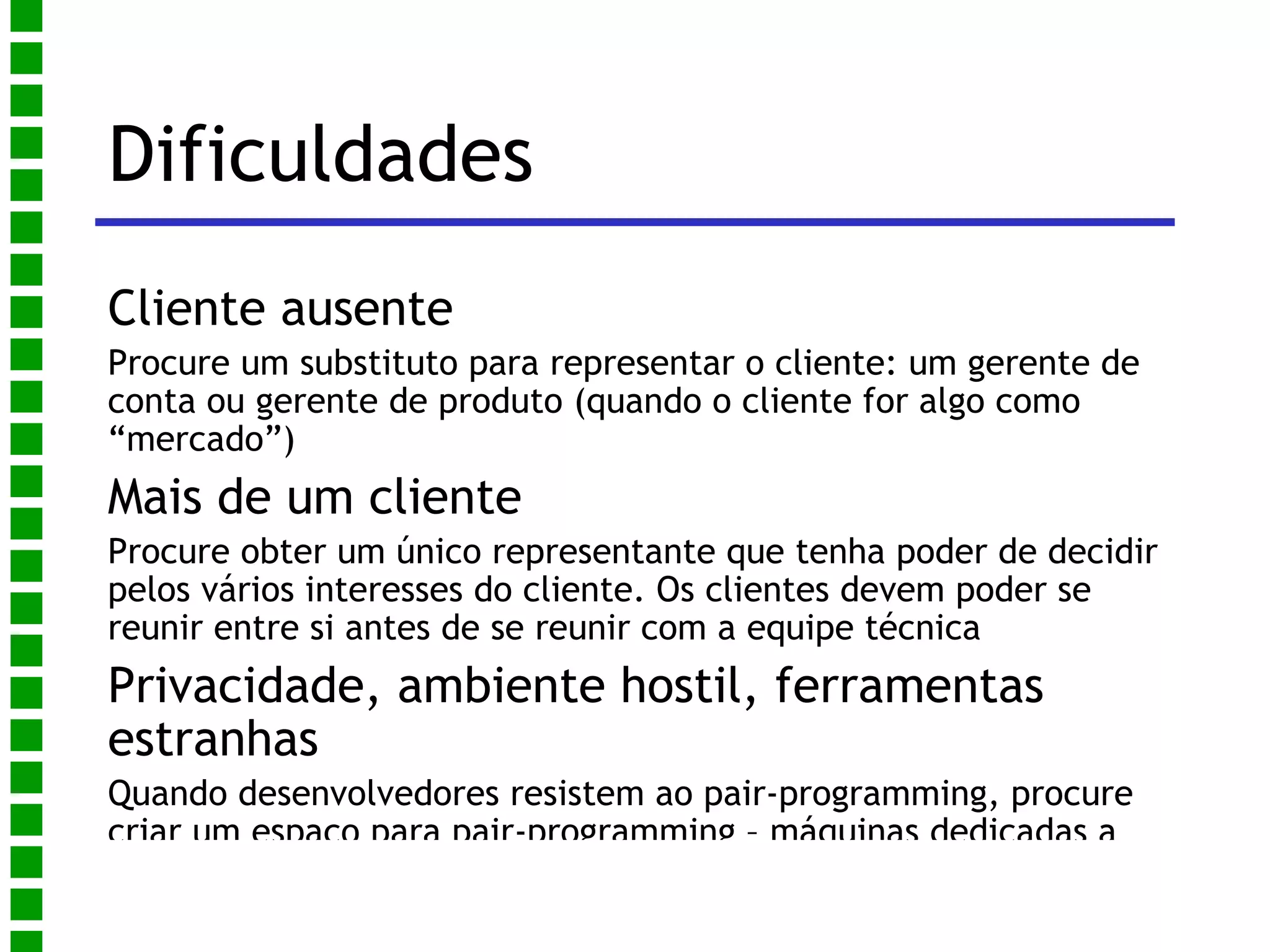 Cliente decide qual  a duração do próximo ciclo 