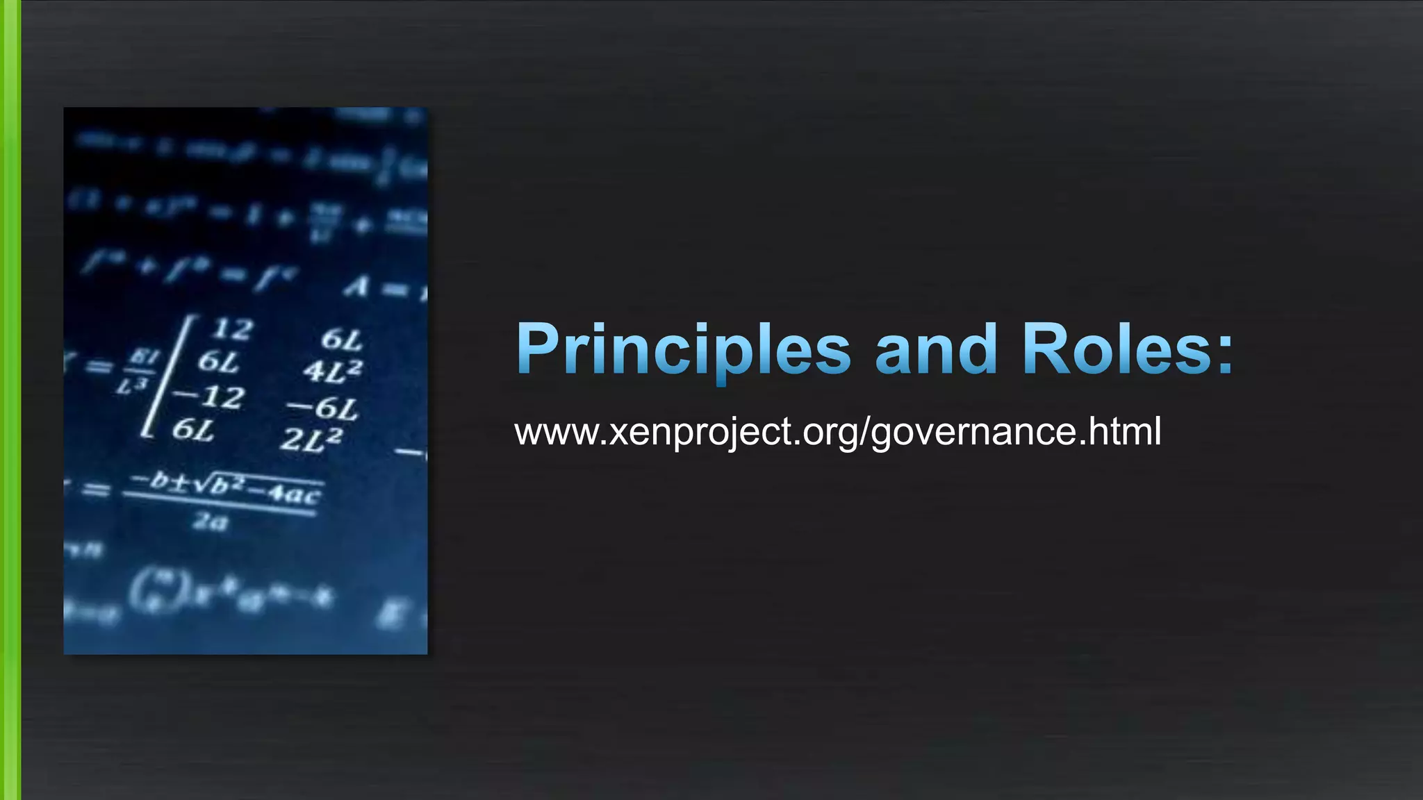 www.xenproject.org/governance.html
 