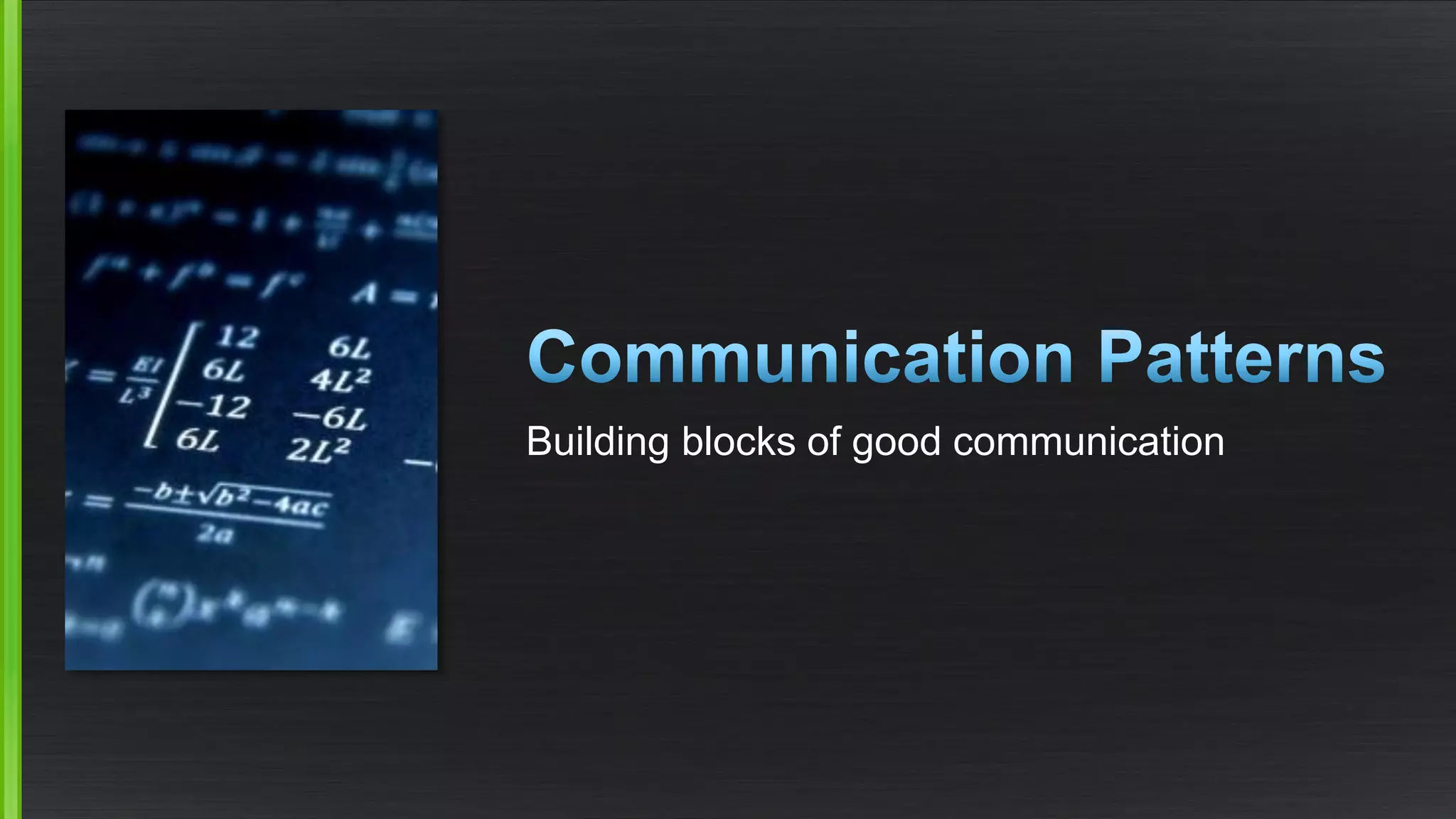 Building blocks of good communication  