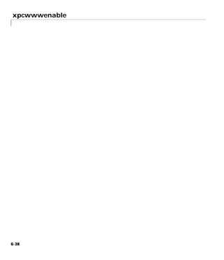 xpcwwwenable
6-38
 