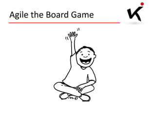 Agile the Board Game

 