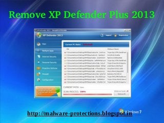 Remove XP Defender Plus 2013  




   http://malware-protections.blogspot.in
 