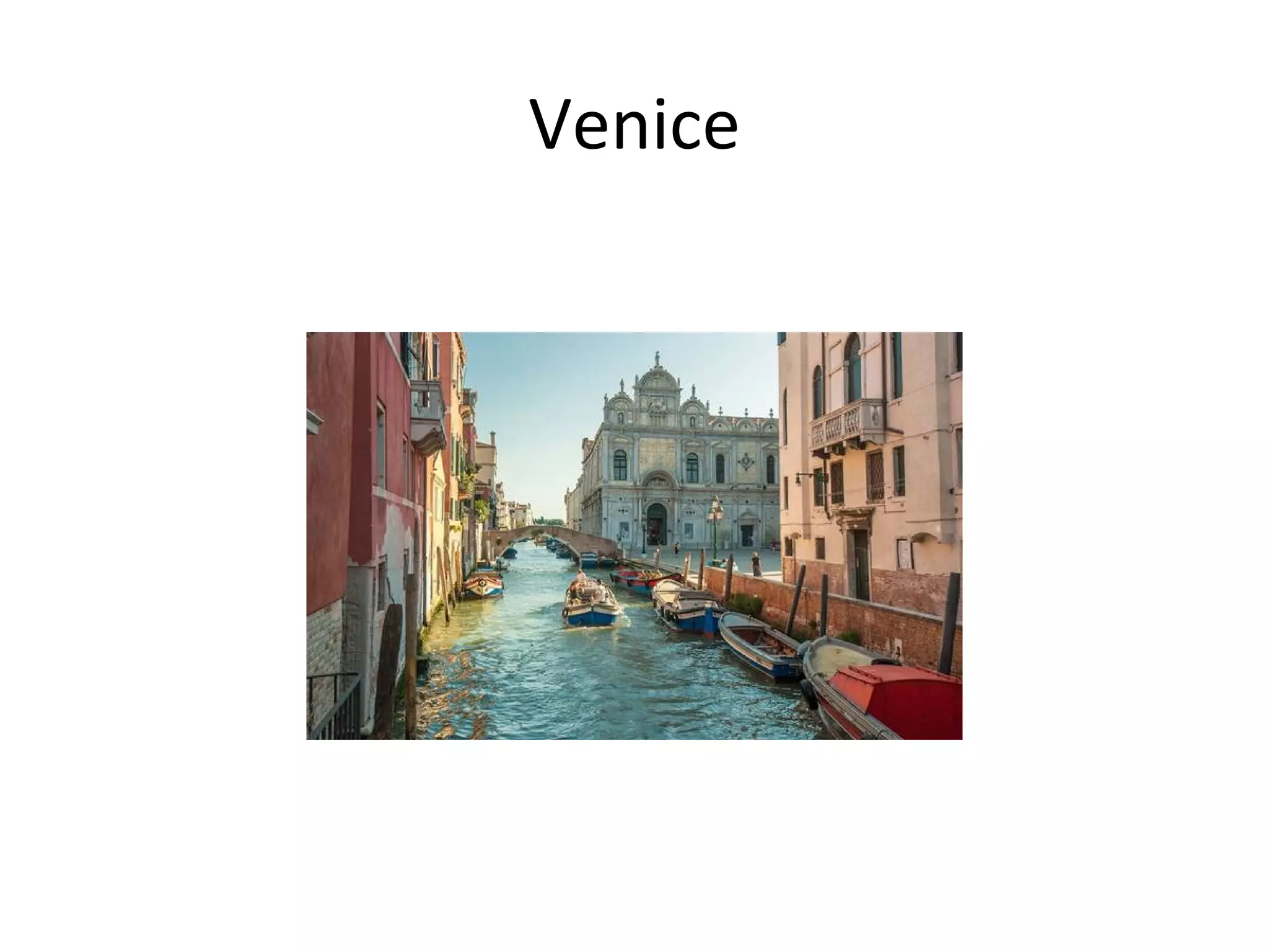 Venice
 