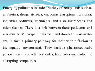 Following are conventional pollutants: biochemical oxygen
demand (BOD5), total suspended solids (TSS), fecal
coliform, pH,...