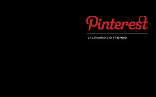 Les évolutions de l’interface
 