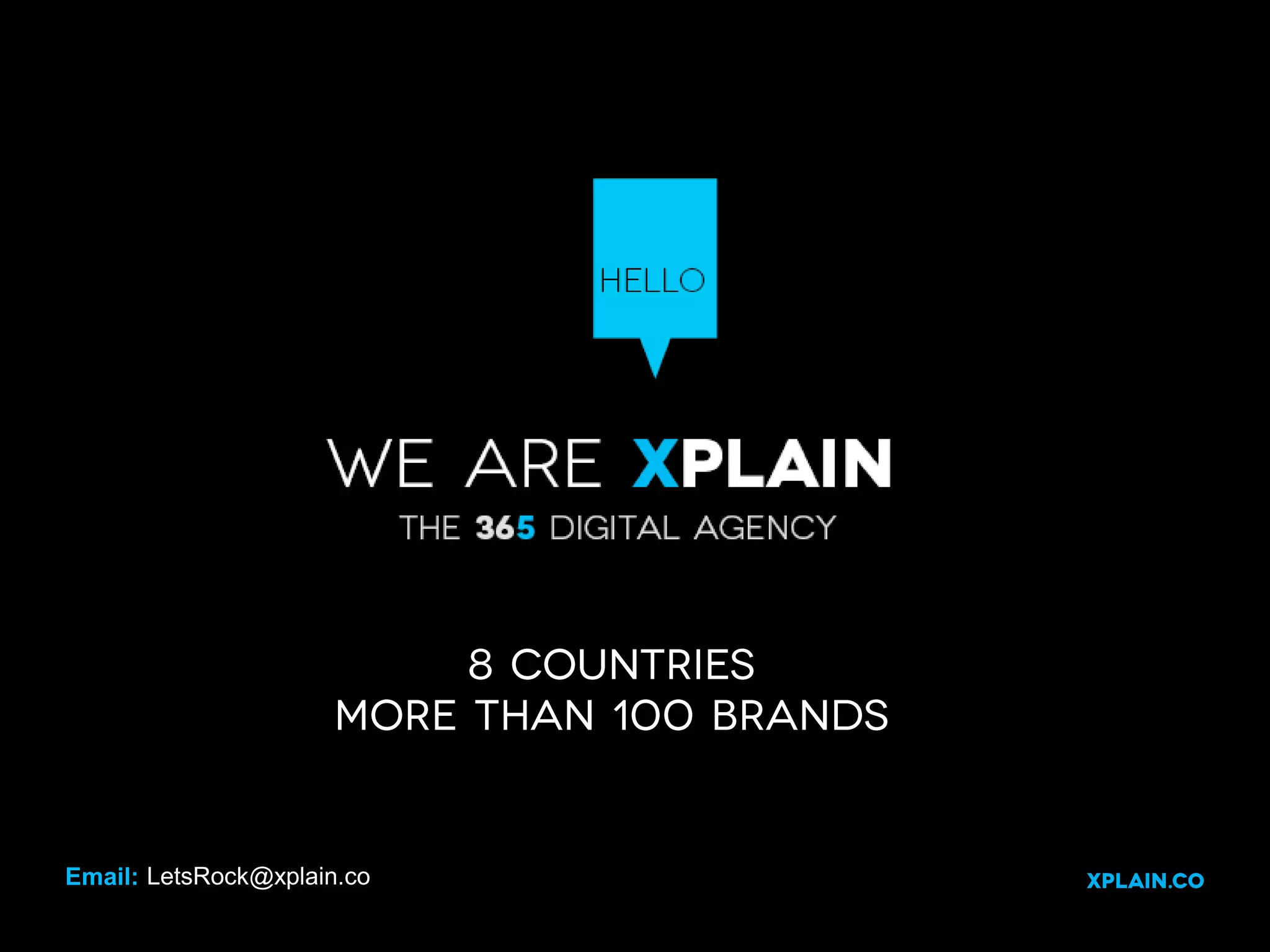 Email: LetsRock@xplain.co