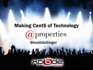Making Cent$ of Technology @mattdollinger 