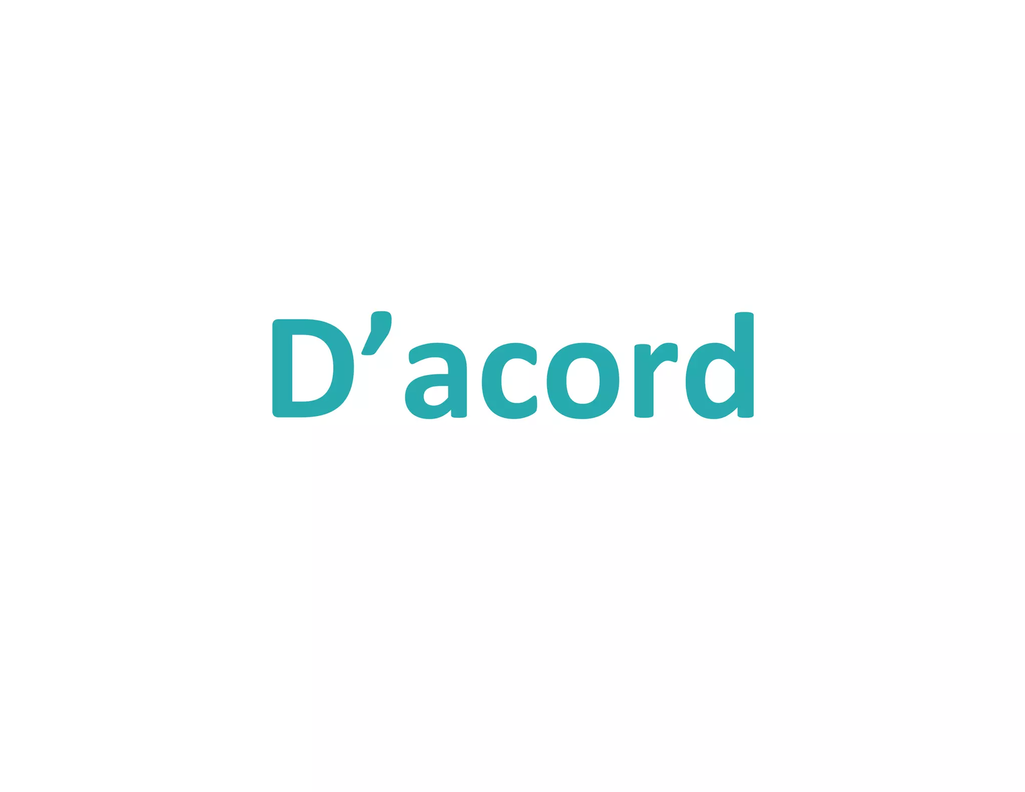 D’acord
 
