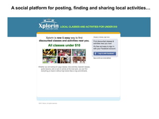 A social platform for posting, finding and sharing local activities…  Local Classes & Activities for under $10 