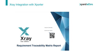 Xray Integration with Xporter
 