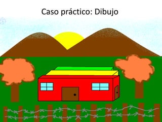 Caso práctico: Dibujo
 