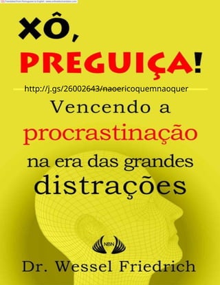 http://j.gs/26002643/naoericoquemnaoquer
Translated from Portuguese to English - www.onlinedoctranslator.com
 