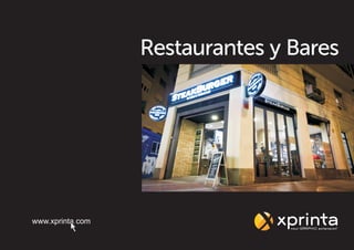 Dossier Restaurantes y Bares - Xprinta Sings Spain